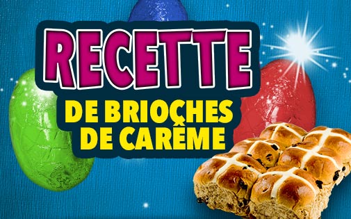RECETTES DE BRIOCHES DE CARÊME RECETTES DE BRIOCHES DE CARÊME